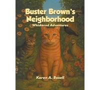 Buster Brown's Neighborhood: Whiskered Adventures