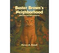 Buster Brown's Neighborhood: Whiskered Adventures