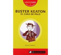 BUSTER KEATON el cara de palo: 41 (Sabelotod@s)