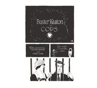 Buster Keaton’s Cops (Buster Keaton Comics)