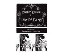Buster Keaton’s Day Dreams: Adaptation of Buster Keaton’s film “Day Dreams” into Comics (Buster Keaton Comics)