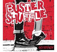 Buster Shuffle - Go Steady
