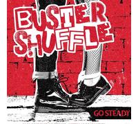 Buster Shuffle Go Steady (Vinyl) 12" Album
