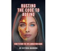 Busting the Code to Ageing: How to Win the Inflammation Game