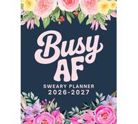 Busy AF Sweary Monthly Planner 2026-2027: Large Two year Calendar, Organizer With Swear Word Affirmation, Inspirational Cuss Word | Funny Gifts For Tired-Ass Women