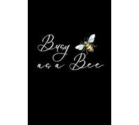 Busy as a Bee Journal