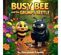Busy Bee and the Grumpy Beetle (The Meadow Kindness Series)