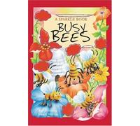 Busy Bees (A Sparkle Book) by Whiting, Sue, Martin, Stuart (2004) Hardcover