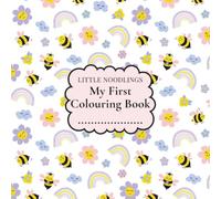 Busy Bees - My First Coloring Book: Created especially for Toddlers aged 1-3 | 50 Large Simple Pictures with Bold Outlines | 102 pages | Square Book ... (Little Noodlings Colouring & Activity Books)