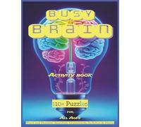 Busy Brain Activity Puzzle Book: Activity Puzzle Book with Easy-to-Read Print including Word and Number Searches, Crosswords, Mazes, and Sudokus | 8.5 ... Gift for Vacations, Holidays and Free Times