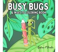 Busy Bugs & Insects Coloring Book
