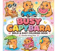 Busy Capybara: Bold & Easy Coloring Book for Kids & Adults (Cute & Funny Animals Coloring Books for Adults, Teens, and Kids)