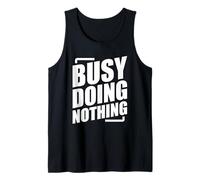Busy Doing Nothing Camiseta sin Mangas