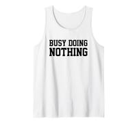 Busy Doing Nothing Camiseta sin Mangas