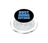 Busy Doing Nothing PopSockets PopGrip para MagSafe