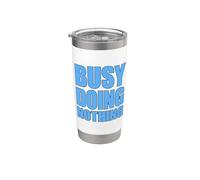 Busy Doing Nothing Vaso térmico de acero inoxidable de doble pared