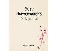 Busy Homemaker’s Daily Journal: Organize Home, Family & Personal Tasks - 8.5x11, 3-Month Planner, Matte Finish