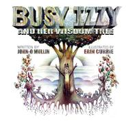 Busy Izzy and Her Wisdom Tree