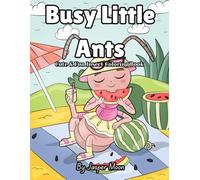 Busy Little Ants: Cute & Fun Insect Coloring Book