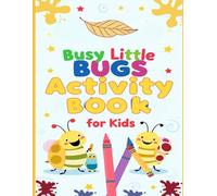 Busy Little Bugs Activity Book for kids