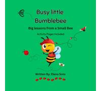 Busy Little Bumblebee: Big lessons from a small Bee