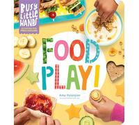 Busy Little Hands: Food Play!: Activities for Preschoolers