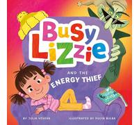 Busy Lizzie and the Energy Thief (Clever Storytime)