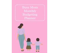 Busy Mom Monthly Budgeting Planner / Single Mom Income Tracker / Expense Tracker: 12 Month Blank Budgeting Tool for the frugal mom.