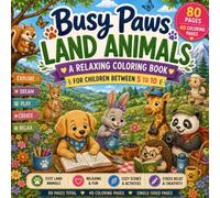 BUSY PAWS: A Coloring Book for Teens & Adults: A Cozy Animal Coloring Book for Relaxation & Mindful Coloring