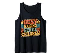 Busy Raising Feral Children Crianza caótica mamá papá - Camiseta sin Mangas