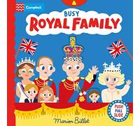 Busy Royal Family: A Push, Pull and Slide Book (Campbell London)