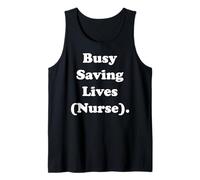 Busy Saving Lives Nurse Healthcare Appreciation Camiseta sin Mangas