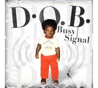 Busy Signal - D.O.B.
