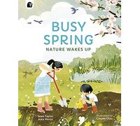 Busy Spring: Nature Wakes Up (Seasons in the Wild)