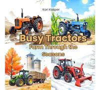 Busy Tractors: Farm Through the Seasons
