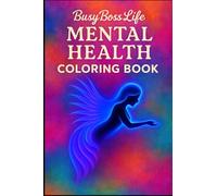 BusyBossLife: Mental Health Coloring Book