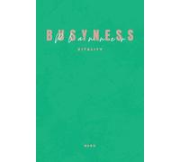 Busyness Planner: Un’agenda senza date per una pianificazione creativa e flessibile