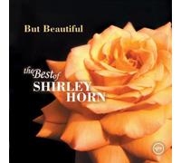 But Beautiful: The Best of by Horn, Shirley (2005) Audio CD