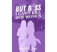 But Boss, I Can't Kill Hot Women (Spy on Spy Chronicles)