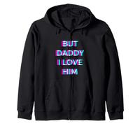 But Daddy I Love Him 2000s Aesthetic Dirty Adult Humor Sudadera con Capucha