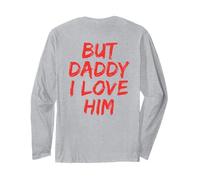 But Daddy I Love Him Y2K Classic Vintage (Arte en la Parte Trasera) Manga Larga