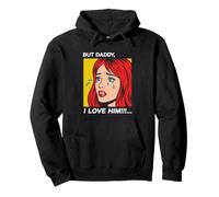 But Daddy I Love Him Y2K Classic Vintage Pop Art Sudadera con Capucha