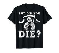 But Did You Die Funny Halloween Fitness Military Camiseta