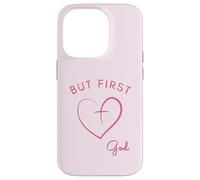 But First God - Diseño Minimalista Rosa Carcasa para iPhone 14 Pro