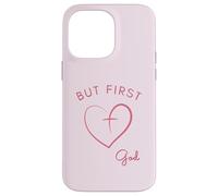 But First God - Diseño Minimalista Rosa Carcasa para iPhone 14 Pro MAX