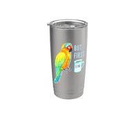 But First Tea Sun Conure Parrot Pájaro somnoliento Vaso térmico de acero inoxidable de doble pared