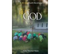 But God: A 30-Day Youth Devotional