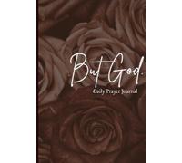 But God: A Prayer & Bible Study Journal for Young Women and Girls