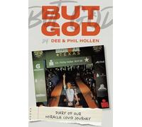 But God...Diary of Our Miracle Covid Journey