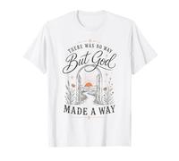 But God Made A Way Christian Faith - Cita inspiradora Camiseta
